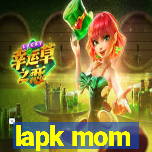 lapk mom